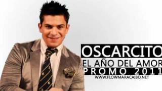 Oscarcito  El Año del Amor [upl. by Mortimer]