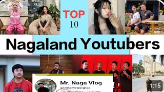 Top 10 Nagaland youtubers [upl. by Anauqahs445]