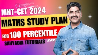 Maths Study Plan For 100 Percentile  MHT  CET 2024  Sahyadri Tutorials [upl. by Anaejer965]