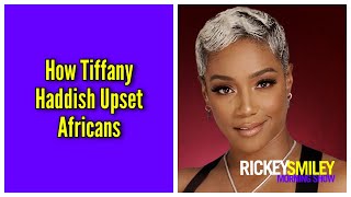 How Tiffany Haddish Upset Africans [upl. by Ailuy]