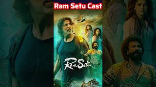 Ram Setu Movie Actors Name  Ram Setu Movie Cast Name  Cast amp Actor Real Name [upl. by Winshell886]