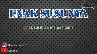 Enak Susunya versi koplo terbaru KARAOKE Lyric [upl. by Chae]