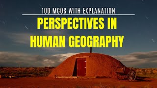 100 MCQs on Perspectives in Human Geography UPSC CSEIAS Prelims Guide [upl. by Arrej435]