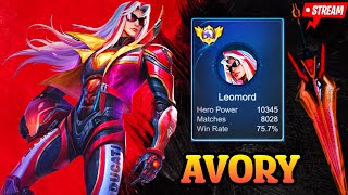 ROAD TO TOP 1 GLOBAL LEOMORD  Avory  MLBB [upl. by Eisnil]