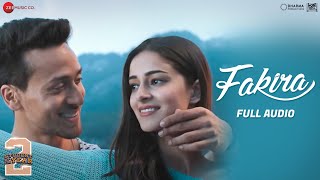 Fakira  Student Of The Year 2  Tiger Shroff amp Ananya  Vishal amp Shekhar  Sanam Puri  Full Audio [upl. by Ariamoy]