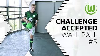 WALL BALL 5 – Challenge Accepted von Casteels Roussillon Kuba uvm [upl. by Ahusoj232]