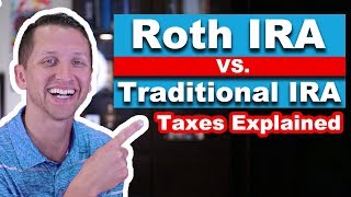 Roth IRA Vs Traditional IRA taxes explained [upl. by Sherlocke]