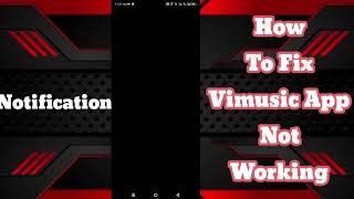 How to Fix ViMusic App Not Working 2024  ViMusic App Not Working Solutions [upl. by Gesner655]