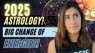 2025 Astrology FORECAST EVERYTHING You Need To KNOW [upl. by Valery]