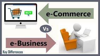 eCommerce Vs eBusiness Difference between them with definition types amp comparison chart [upl. by Caril561]