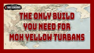 The Only Build You Need For Mandate of Heaven Yellow Turbans  A Better Commandery ABC Guide [upl. by Gaulin]