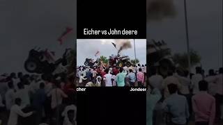 Eicher vs John deree tochan tractor ka tochan tochan tractor [upl. by Alyad]