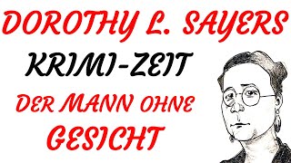 KRIMI Hörspiel  Dorothy Leigh Sayers  LORD PETER WIMSEY  DER MANN OHNE GESICHT 2002 [upl. by Harraf]