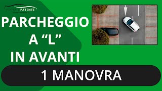 Parcheggio a L in avanti FRONTALE  Riferimenti trucchi e consigli per farlo IN UNA SOLA MANOVRA [upl. by Vaclava]