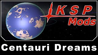 KSP Mods  Centauri Dreams [upl. by Isawk]