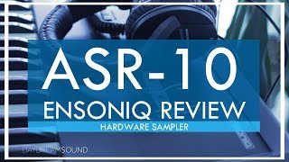 ASR10 Sampler Review by Ensoniq  Advanced Sampling Recorder [upl. by Bayer463]