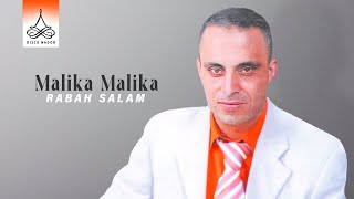 Rabah Salam  Malika Malika Official Audio [upl. by Nonnahs]