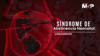 Síndrome de Abstinencia Neonatal I La Crisis Silenciosa en Recién Nacidos Expuestos a Drogas [upl. by Ixela823]