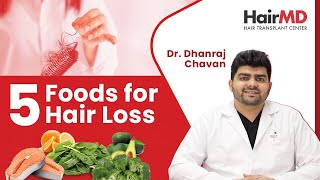 5 Foods for Hair Loss  Top Foods for Hair Growth and Health  HairMD Pune [upl. by Gronseth]