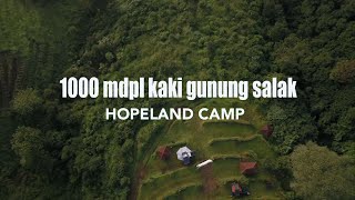 Hopeland Camp Makin Keren  Kenikmatan di 1000 MDPL KAKI GUNUNG SALAK BOGOR  Camping Keluarga Landy [upl. by Jeavons]