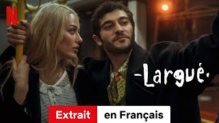 Largué Extrait  BandeAnnonce en Français  Netflix [upl. by Onimixam206]