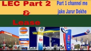 PETROL PUMP DEALER CHAYAN LEC PART 2 AND LEASE DOUBTS Lease Kese Kre Petrol pump ki [upl. by Joung]