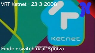 VRT Ketnet  Einde switch naar Sporza 2332008 [upl. by Acassej]