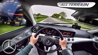 Mercedes Benz E Class ALL TERRAIN 220d AUTOBAHN POV by AutoTopNL [upl. by Cristina]