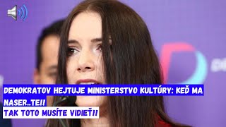 Demokratov hejtuje ministerstvo kultúry keď ma naserte [upl. by Larsen]