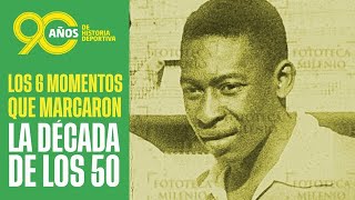 Del Maracanazo al surgimiento de Pelé así se marcó la historia en los 50 [upl. by Lagasse]