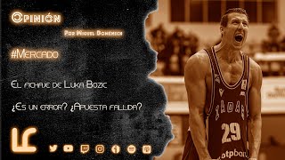 Racó Taronja  OPINIÓN LUKA BOZIC nuevo fichaje de Valencia Basket ¿Es un error ¿Apuesta fallida [upl. by Allimrac]