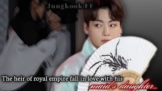 The heir of royal empire fall in love with his maids daughter 44  Jungkook ff [upl. by Daveta]