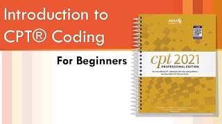 CPT Coding for Beginners by AMCI Part 1 [upl. by Cirre842]