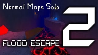 Flood Escape 2  All Normal Maps Solo [upl. by Durer]