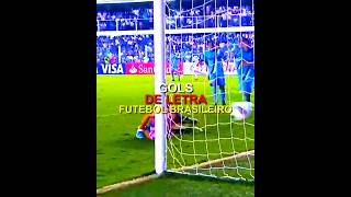 GOLS DE LETRA DO FUTEBOL BRASILEIRO futebol edit skills gols letra dribles brasileirão gol [upl. by Ydda]