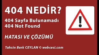 404 Sayfa Bulunamadı Hatası Çözüldü  404 Not Found Nedir [upl. by Riana]