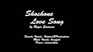 Shoshone Love Song [upl. by Aivle503]