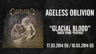 AGELESS OBLIVION  Glacial Blood Album Track [upl. by Ahsilav]