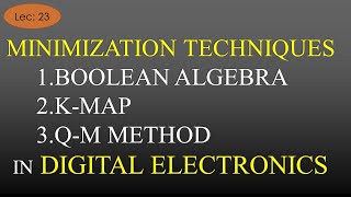 Lec 23 Minimization Techniques in Digital Electronics  DE or STLD  R K Classes  Hindi [upl. by Adnirem706]