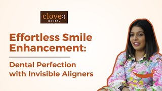 My teeth correction journey to a perfect smile with Invisible Aligners from Clove Dental [upl. by Ahsa]