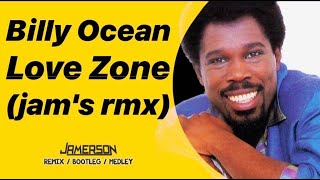 Billy Ocean  Love Zone Jams Rmx [upl. by Aphrodite]