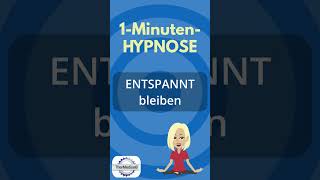 Hypnose Entspannt bleiben [upl. by Sidney]