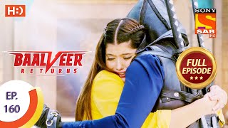 Baalveer Returns  Ep 160  Full Episode  3rd August 2020 [upl. by Debo]