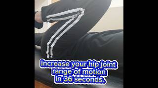 Increase hip joint range of motion in 36 seconds [upl. by Euridice]