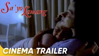 Sayo Lamang Cinema Trailer  Coco Martin Bea Alonzo  Sayo Lamang [upl. by Anoblav682]