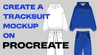 Create a Tracksuit Mockup on PROCREATE [upl. by Luehrmann]