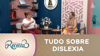 Entenda a Dislexia Sinais Diagnóstico e Como Lidar com o Transtorno [upl. by Granger]