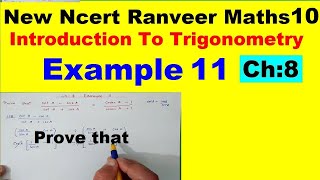 Class 10 Maths  Chapter 8  Example 11  Introduction To Trigonometry  NEW NCERT  Ranveer [upl. by Ennylhsa664]