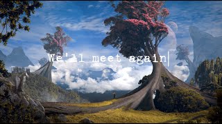 TheFatRat amp Laura Brehm  Well Meet Again Official Lyric Video [upl. by Kletter]