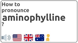 How to pronounce aminophylline in english [upl. by Accever]